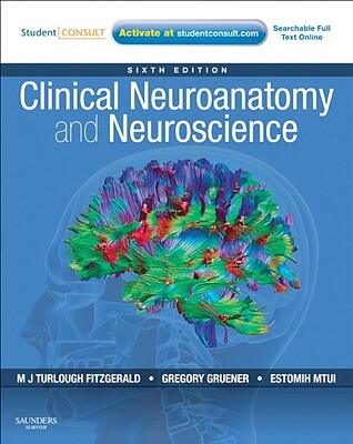 کتاب "Clinical Neuroanatomy and Neuroscience" ویرایش ششم