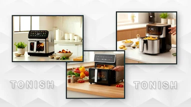 مقایسه جامع سرخ کن‌های بدون روغن تونیش (Air Fryer) | راهنمای انتخاب بهترین مدل ۲۰۲۶