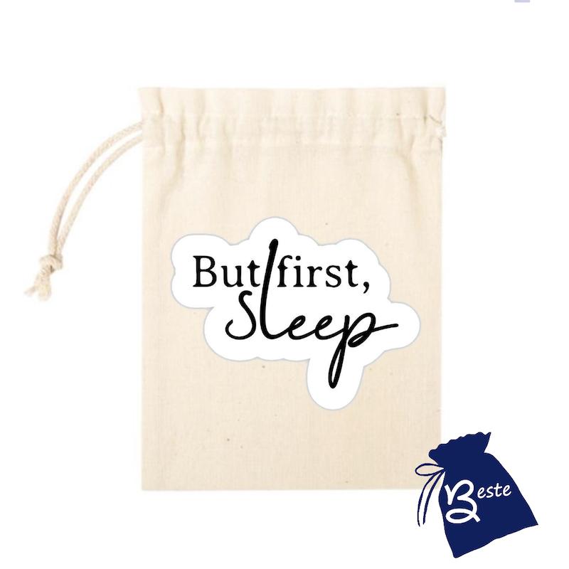 But first sleep