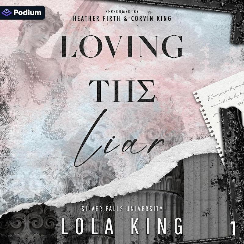 عاشق دروغگو /انگلیسی /Loving the Liar: Silver Falls University, Book 1