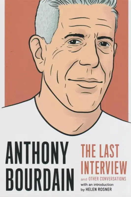 کتاب Anthony Bourdain: The Last Interview (مصاحبه آنتونی بوردین) نشر دیابوک
