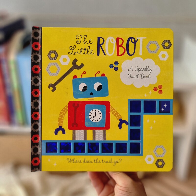 Sparkly Trail Book/ The Little Robot