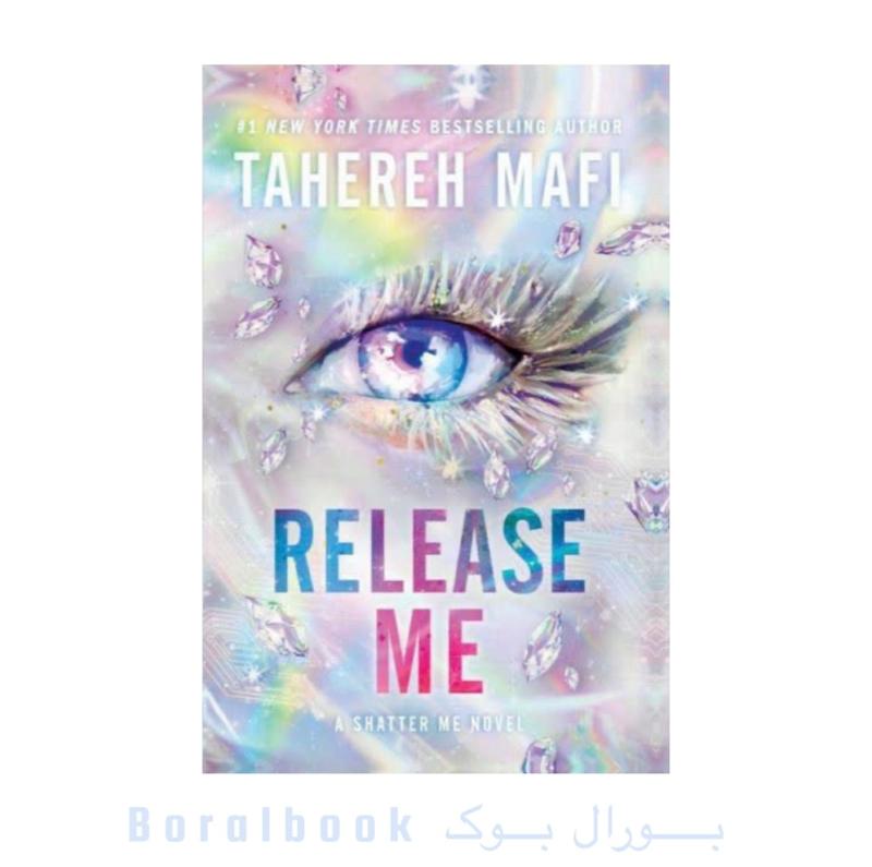 کتاب Release Me اثر Tahereh Mafi(shatter me )