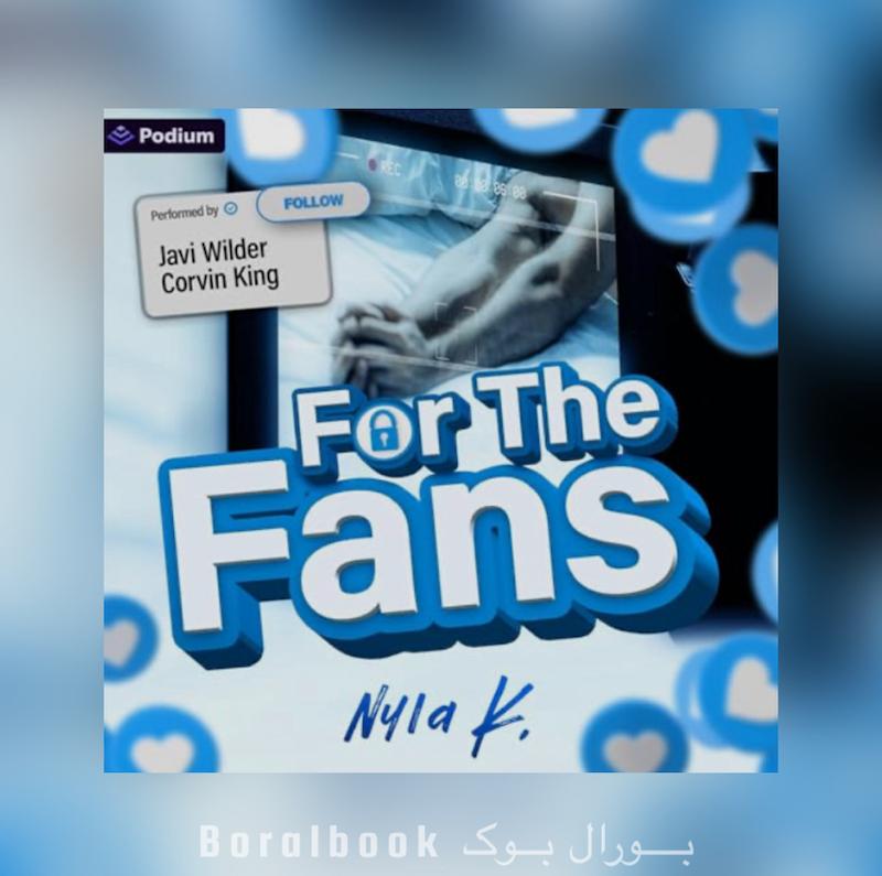 🎵 کتاب صوتی For the Fans اثر Nyla K