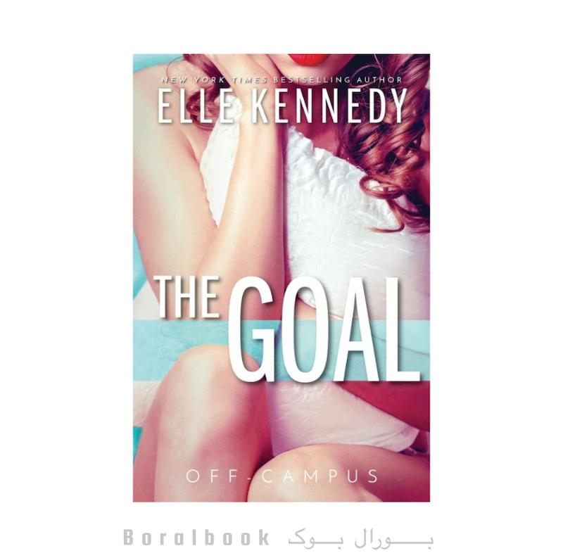 کتاب The Goal اثر (off campus 4)Elle Kennedy