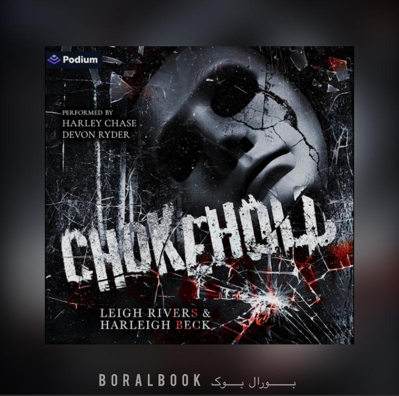 کتاب صوتی Chokehold اثر Leigh Rivers