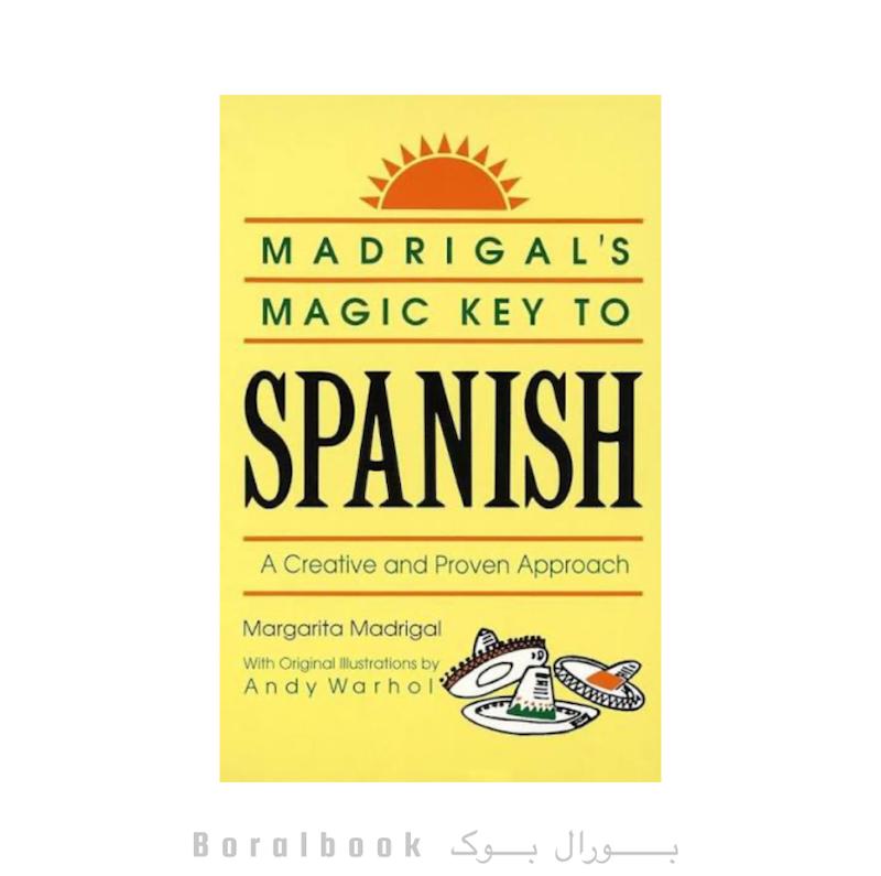 کتاب Madrigal’s Magic Key to Spanish اثر Margarita Madrigal