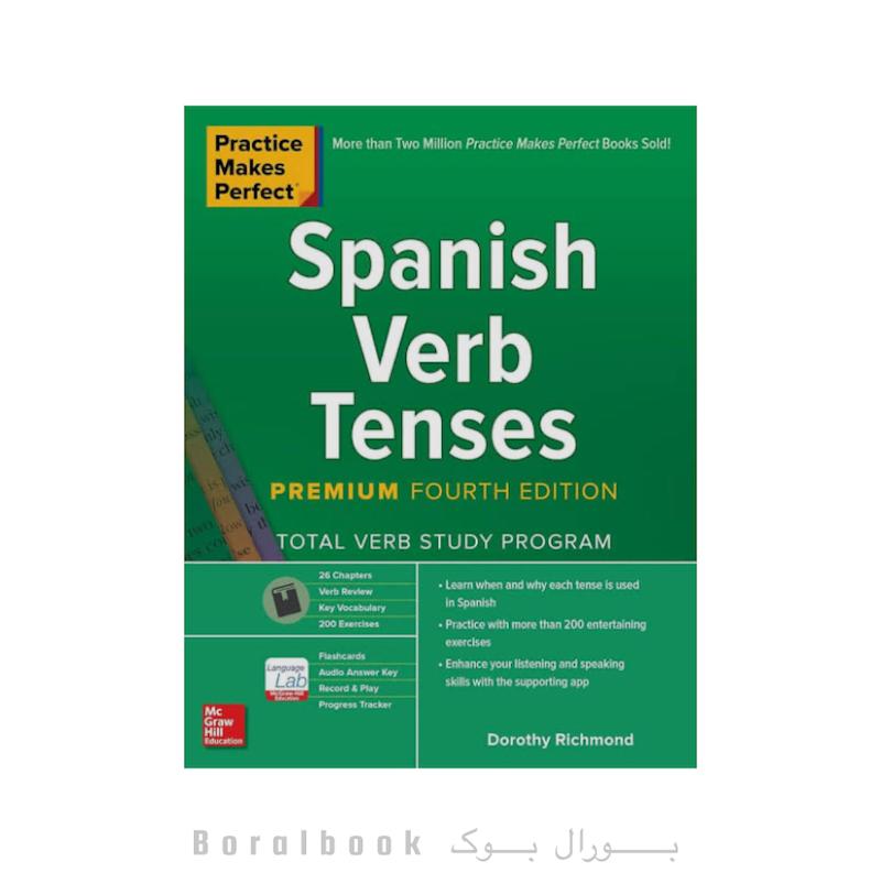 کتاب Practice Makes Perfect: Spanish Verb Tenses