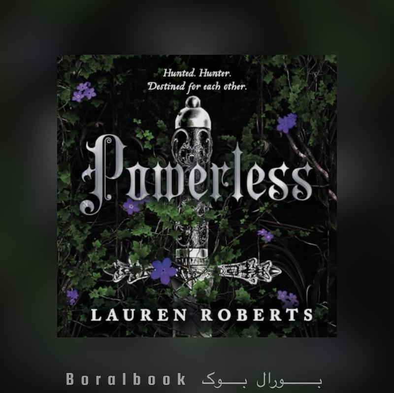 🎵کتاب صوتی Powerless اثر Lauren Roberts
