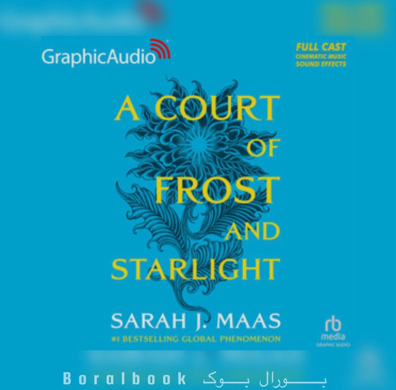 🎵 گرافیک آدیو A Court of Frost and Starlight اثر Sarah J. Maas(جلد۴)