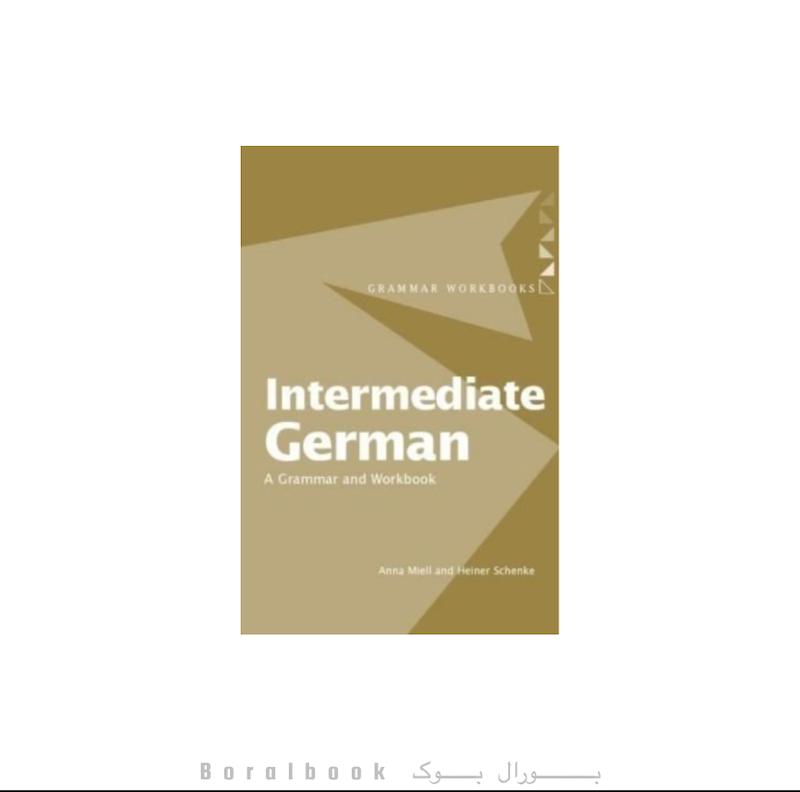 کتاب آلمانی Intermediate German Grammar And Workbook