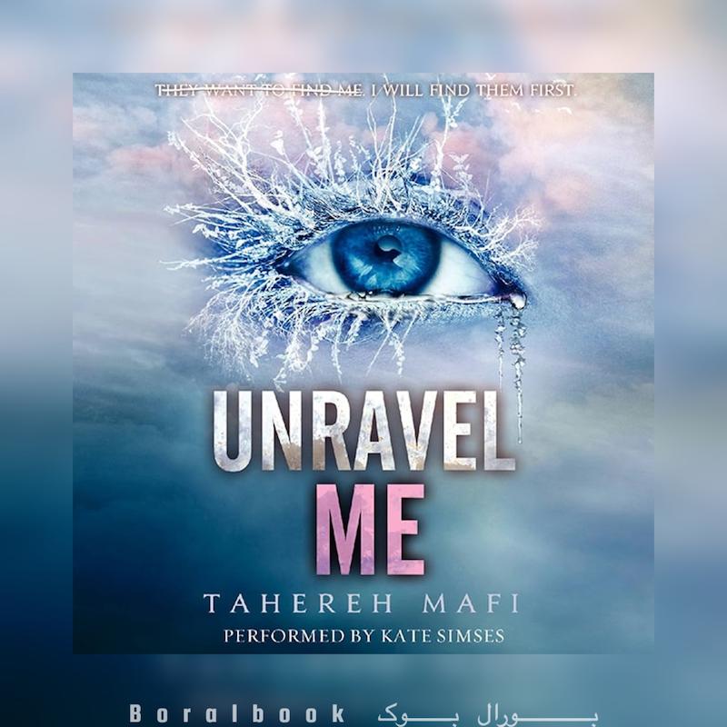 🎵 کتاب صوتی Unravel Me اثر Tahereh Mafi#2