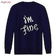 سویشرت مردانه طرح i'm fine کد F35