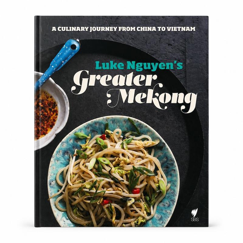 Luke Nguyen's Greater Mekong