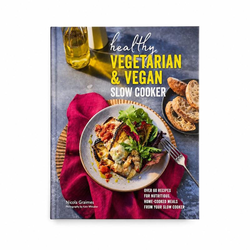 Healthy Vegetarian & Vegan Slow Cooker