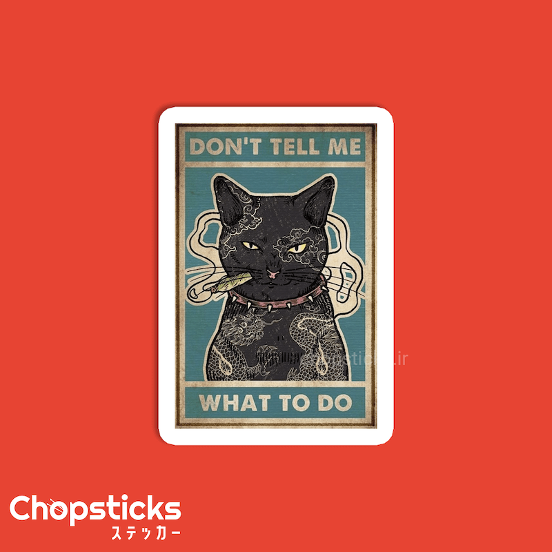 استیکر Don't tell me what to do