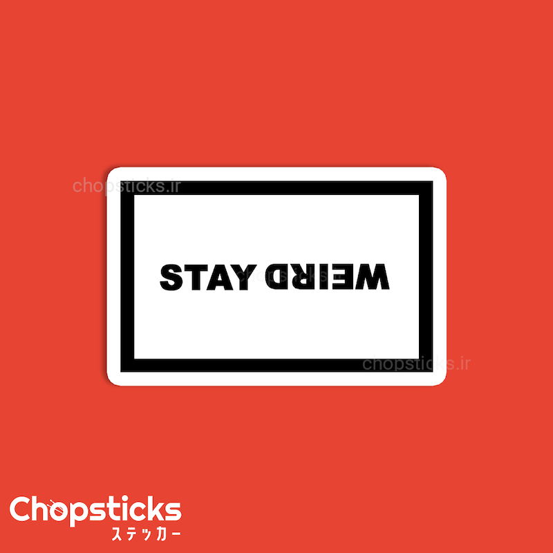استیکر Stay Weird