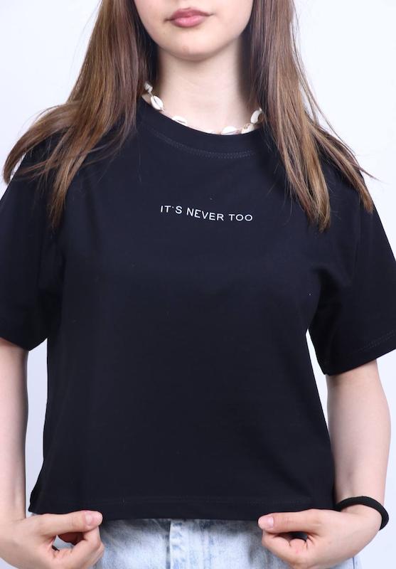 تیشرت کراپ مینیمال IT'S NEVER TOO