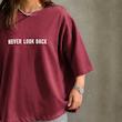 تیشرت مینیمال never look back 👀 کد 661
