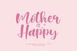 فونت انگلیسی برای طراحی تبریک روز مادر (Mother Happy)