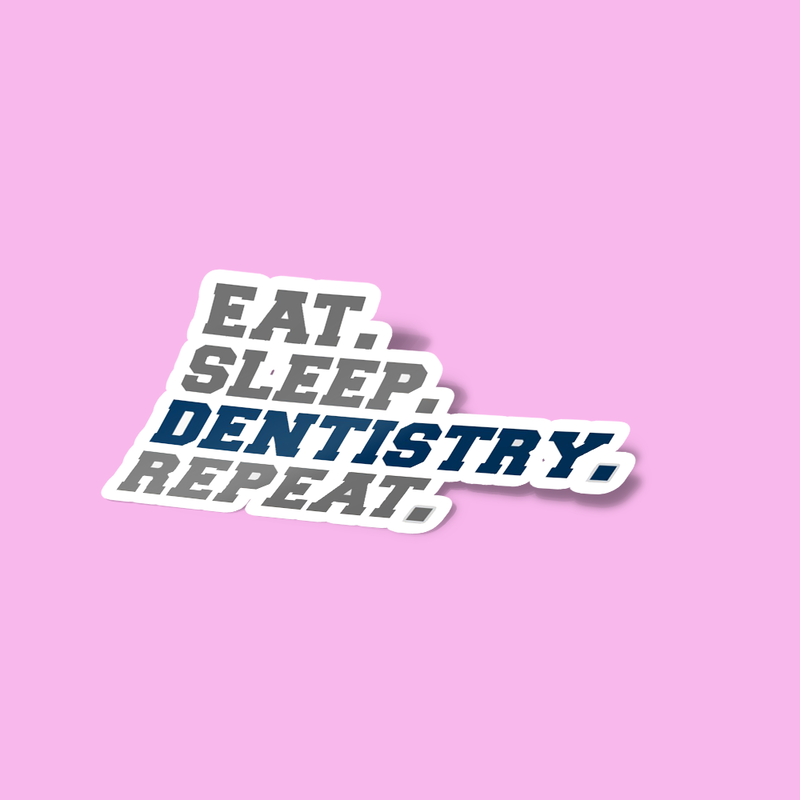 استیکر Eat Sleep Dentistry Repeat