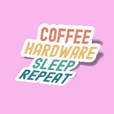 استیکر Coffee Hardware Sleep Repeat