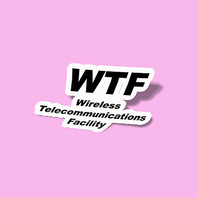 استیکر WTF - Wireless Telecommunications Facility