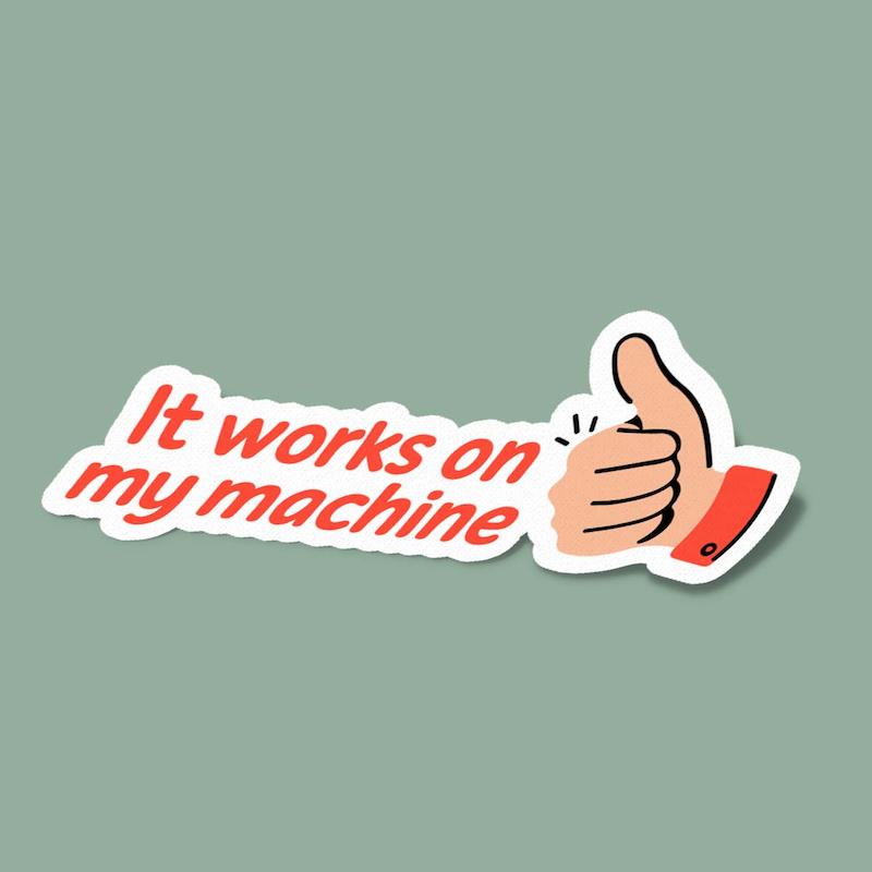 استیکر it works on my machine-2