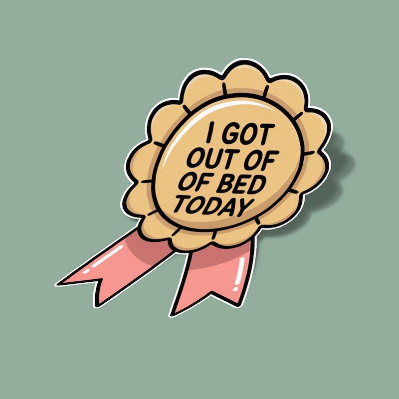 استیکر i got out of bed today