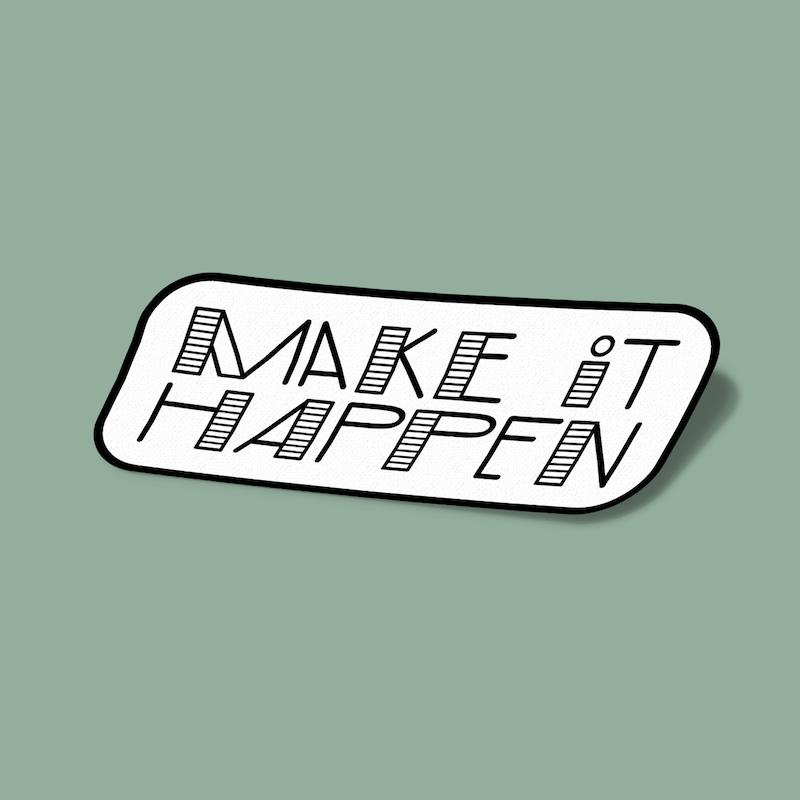 استیکر Make It Happen-1