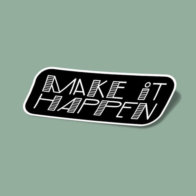 استیکر Make It Happen-2