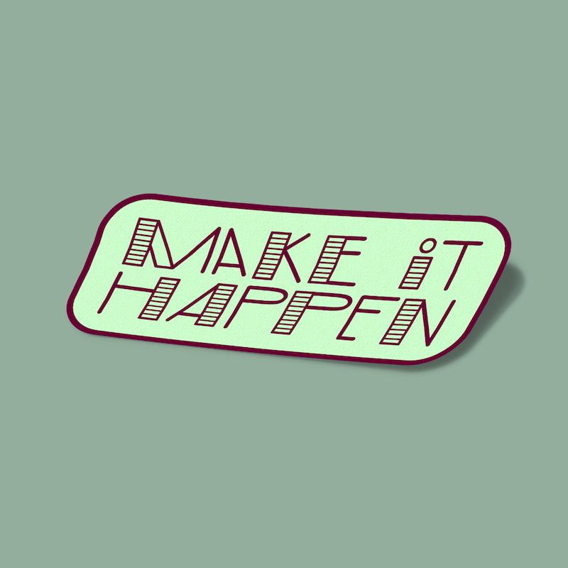 استیکر Make It Happen-3