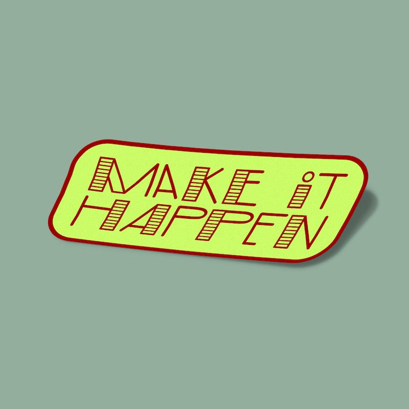 استیکر Make It Happen-5