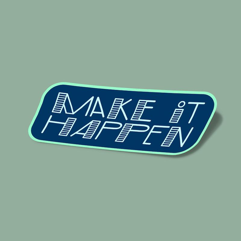 استیکر Make It Happen-6