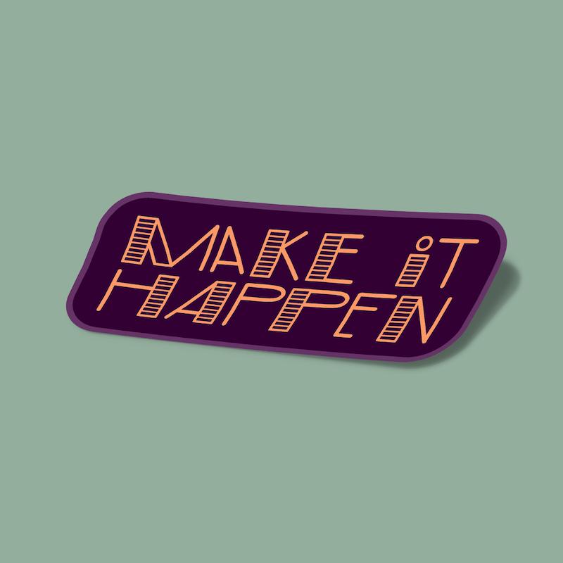 استیکر Make It Happen-10