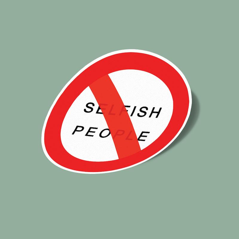 استیکر No Selfish People