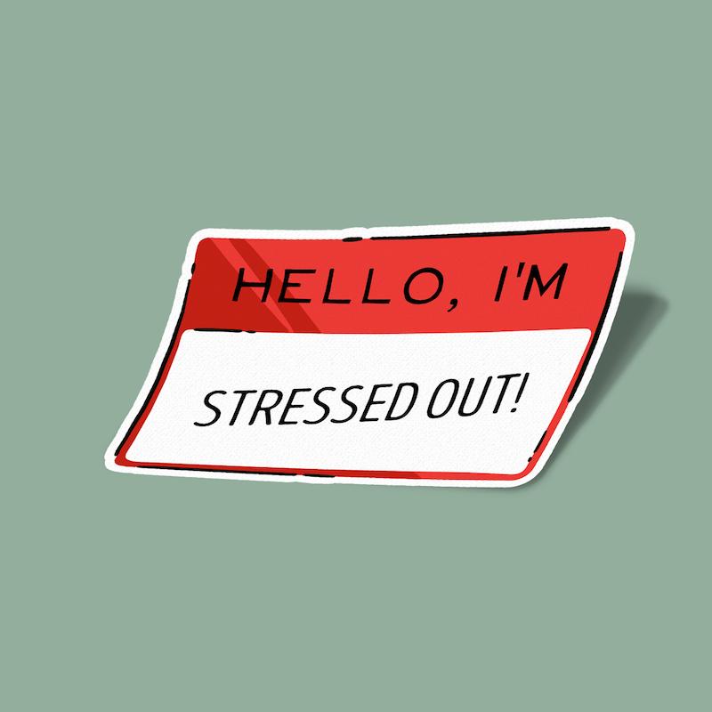 استیکر برچسب اسم استرس دارم Stressed Out