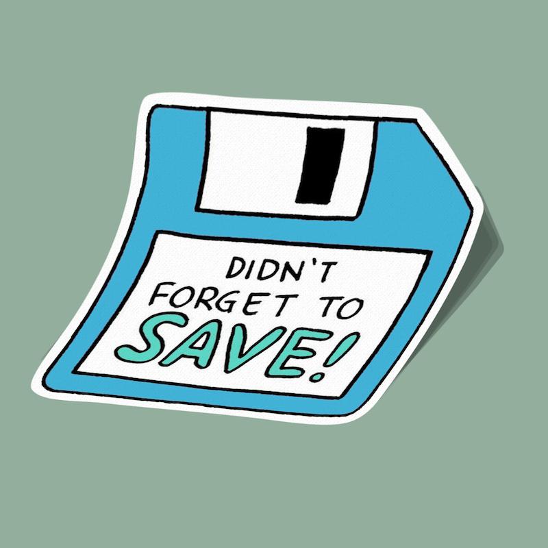 استیکر ذخیره کردن یادت نره Don't Forget to Save فلاپی دیسک