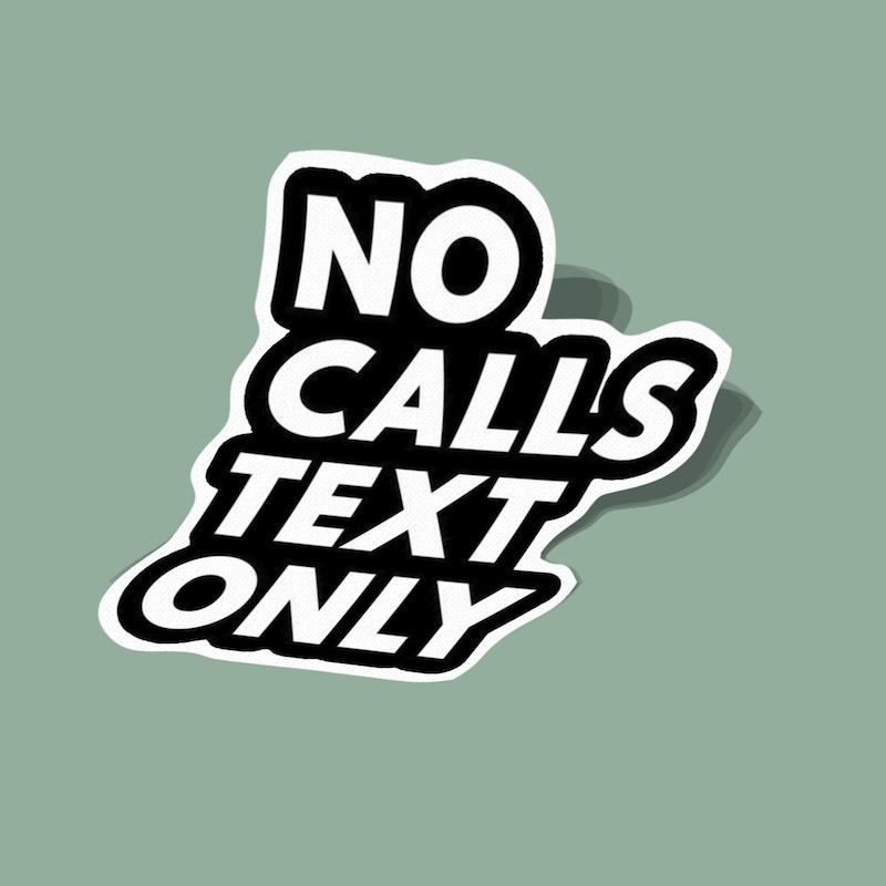 استیکر تماس نه فقط پیام No Calls Text Only