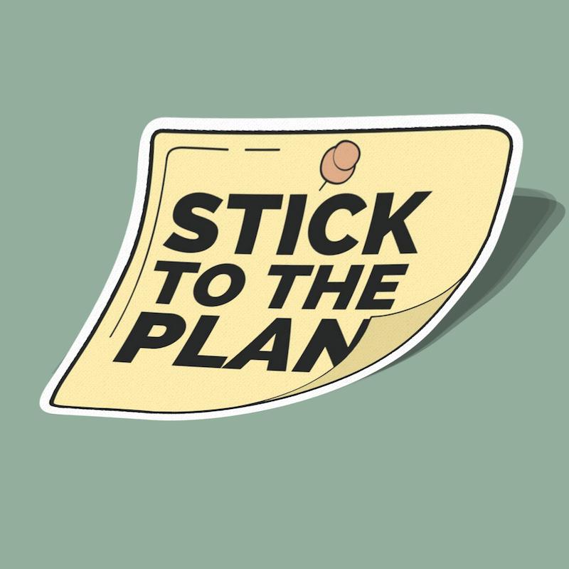 استیکر به برنامه پایبند باش Stick to the Plan