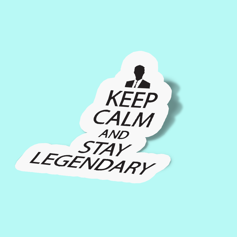 استیکر Keep calm and stay legendary 01