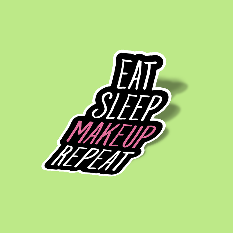 استیکر Eat sleep makeup repeat