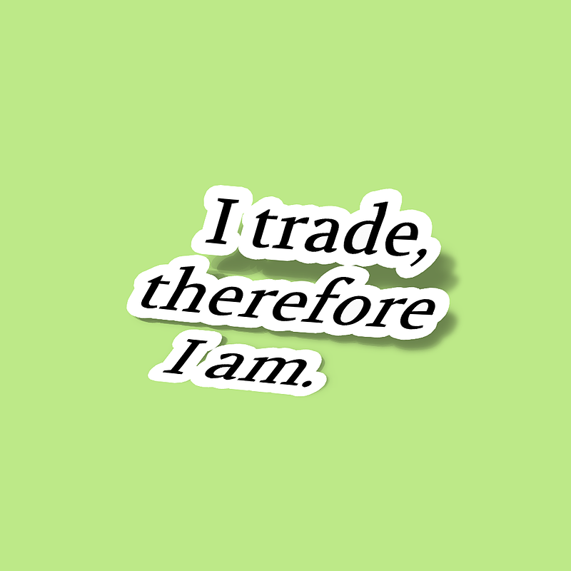 استیکر I trade, therefore I am