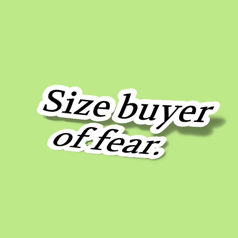 استیکر Size buyer of fear