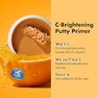 پرایمر کاسه ای روشن کننده ویتامین سی الف C-Brightening Putty Primer