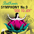 Ode To Joy - Beethoven