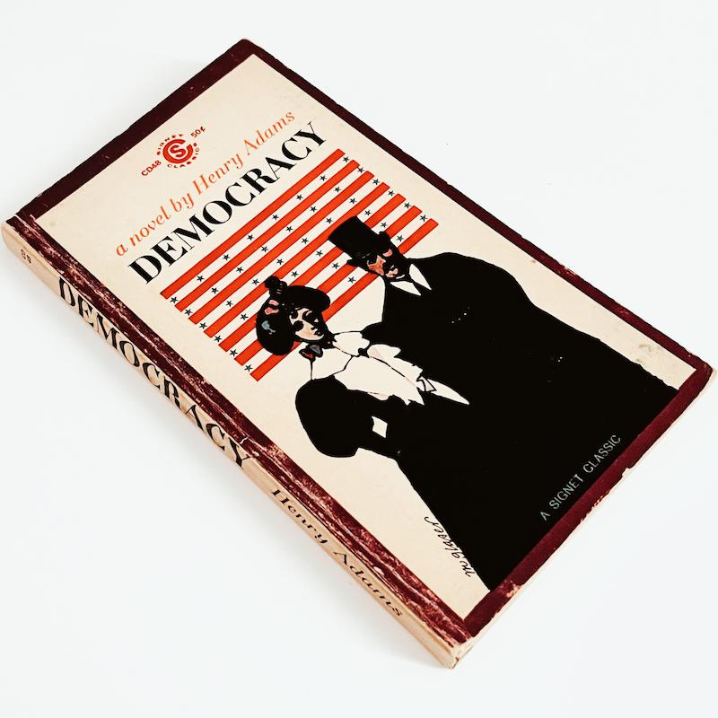 Democracy by Henry Adams 