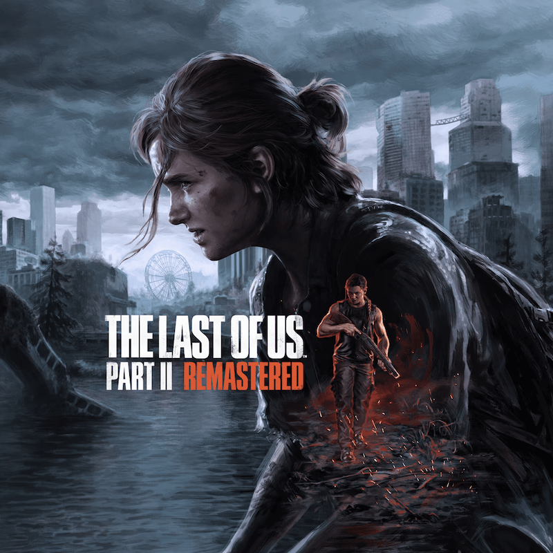 The Last of Us Part II Remastered