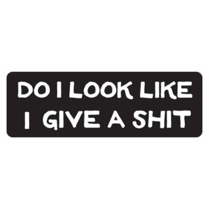 استیکر Do I Look Like I Give A Shit