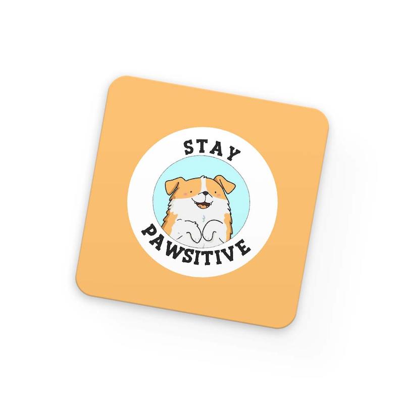 زیر لیوانی Stay Pawsitive
